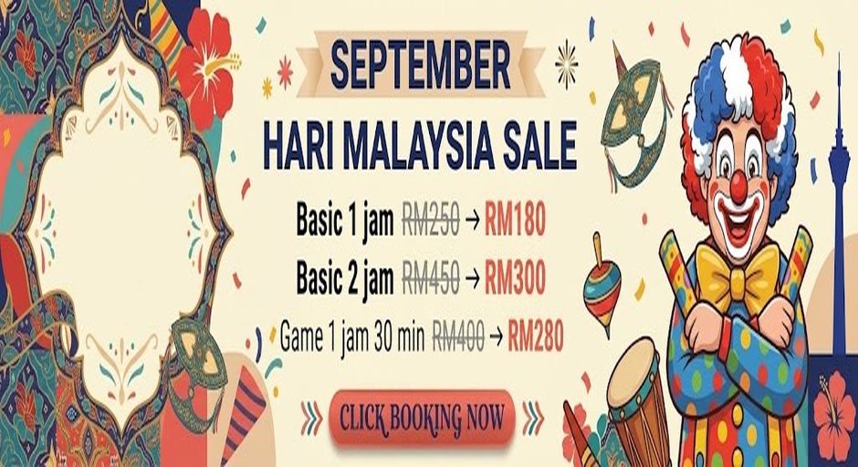 Hari Malaysia Sale — harga promosi untuk event September 2026. Basic Package 1 jam: RM180 (biasa RM250). Basic Package 2 jam: RM300 (biasa RM450). Game Package: RM280 (biasa RM400).